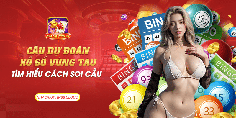 47 cau du doan xo so vung tau tim hieu cach soi cau