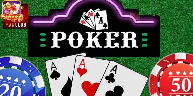 Trò chơi poker tại Manclub là gì?