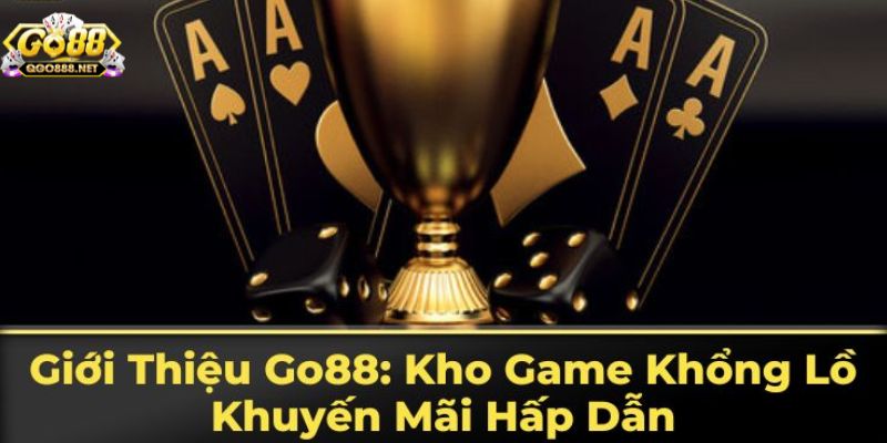 Go88 Những trò chơi hấp dẫn tại Go88 thu hút nhiều người chơi