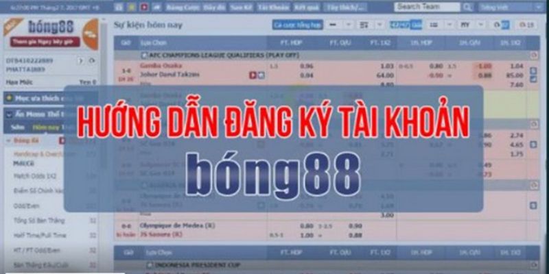 Hướng Dẫn Đăng Ký Bong88 Vô Cùng Đơn Giản 3 đăng ký bong88