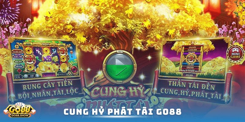 Go88 Giới thiệu game slot cung hỉ phát tài Go88 đỉnh cao